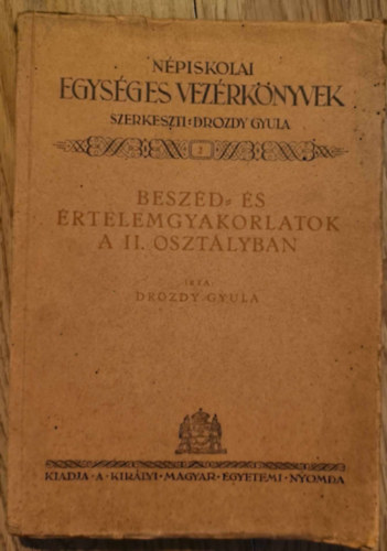 Drozdy Gyula - Npiskolai egysges vezrknyvek: Beszd- s rtelemgyakorlatok a II. osztlyban