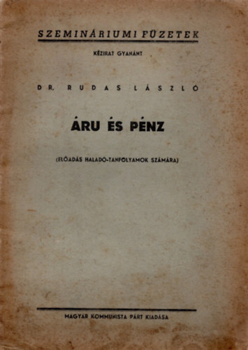 Dr. Rudas Lszl - ru s pnz