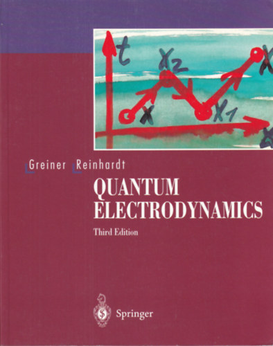 J. Reinhardt W. Greiner - Quantum Electrodynamics