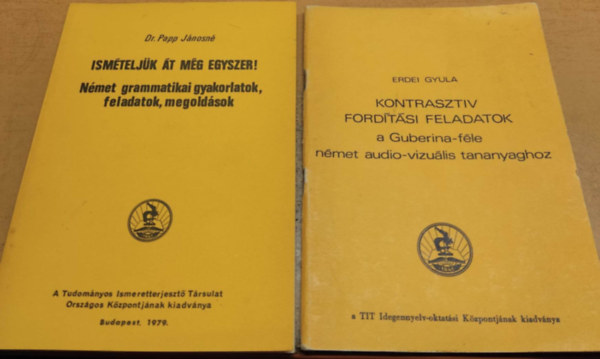 Dr. Erdei Gyula Papp Jánosné - Ismételjük át még egyszer! + Kontrasztiv fordítási feladatok (2 kötet)