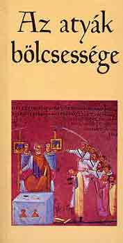 Az aty�k b�lcsess�ge