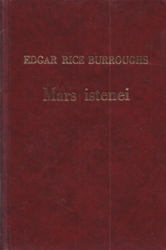 Edgar Rice Burroughs - Mars istenei (1.kiadás)