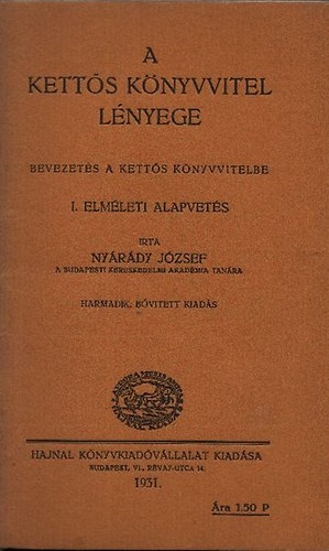 Ny�r�dy J�zsef - A kett�s k�nyvvitel l�nyege