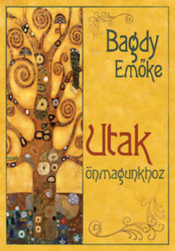 Dr. Bagdy Emőke - Utak önmagunkhoz