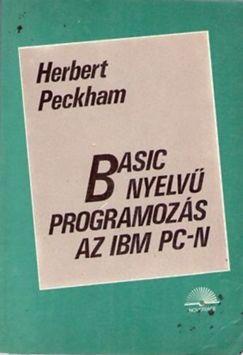 Herbert Peckham - Basic nyelv� programoz�s az IMB PC-n