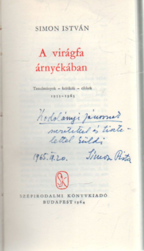 Simon István - A virágfa árnyékában- Tanulmányok- kritikák, cikkek