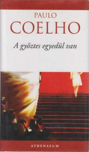 Paulo Coelho - A gy�ztes egyed�l van