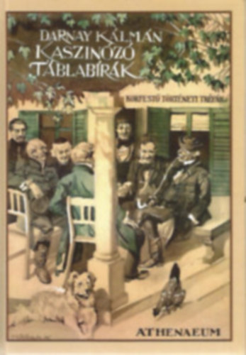 Darnay Kálmán - Kaszinózó táblabírák II.