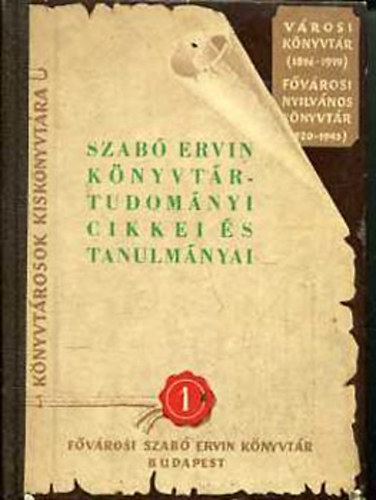 Szab� Ervin k�nyvt�rtudom�nyi cikkei �s tanulm�nyai