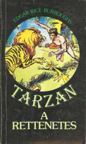 Edgar Rice Burroughs - Tarzan, a rettenetes (Tarzan 8. k�tet)