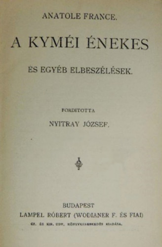 Anatole France - A kymi nekes