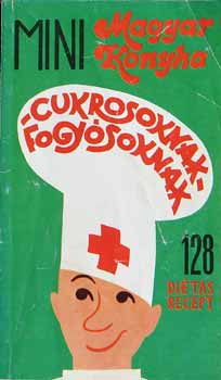 Gombai Bla  mast.szak. - Mini Magyar Konyha cukrosoknak, fogykrzknak/