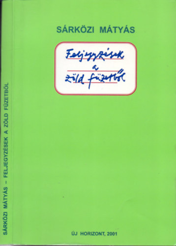 Sárközi Mátyás - Feljegyzések a zöld füzetből