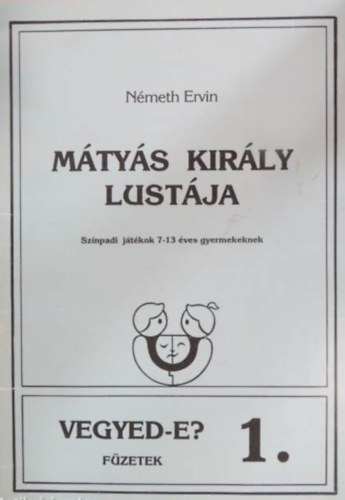 Nmeth Ervin - Mtys kirly lustja