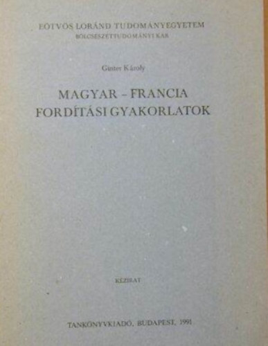 Ginter Kroly - Magyar-francia fordtsi gyakorlatok (kzirat)