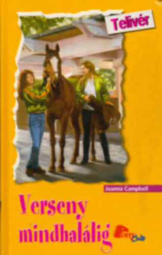 PonyClub csomag (6 k�tet): Verseny mindhal�lig + Gitte r�vbe �r + Lovas vak�ci� + Bar�ts�g mind�r�kre? + A probl�m�s l� + Mi lesz Nelsonnal?