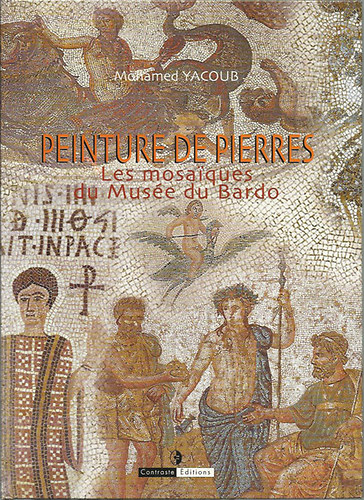 Mohamed Yacoub - Peinture de Pierres - Les mosaiques du Museé du Bardo