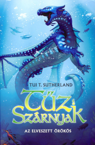 Tui T. Sutherland - T�z Sz�rnyak II.