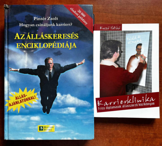 Kocz Ildik, Pintr Zsolt - 2db llskeres knyv.:Karrierklinika - Friss diplomsok llsszerz kziknyve+Az llskeress enciklopdija
