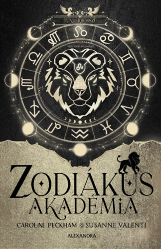 Caroline Peckham Susanne Valenti - Tndrbossz (Zodikus Akadmia 2.)