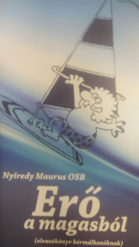 Nyiredy Maurus - Er� a magasb�l