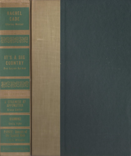Ben Lucien Burman, Bruce Catton, Emily Hahn, A. B. C. Whipple Charles Mercer - Best-in-Books: Rachel Cade - It's a Big Country - A Stillness at Appomattox - Diamond - Pirate: Rascals of the Spanish Main