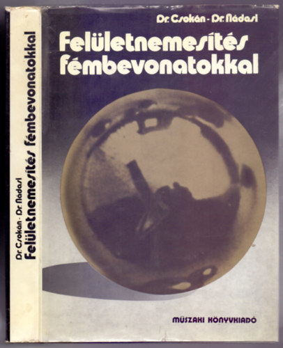 Dr. Csok�n P�l - Dr. N�dasi Endre - Fel�letnemes�t�s f�mbevonatokkal