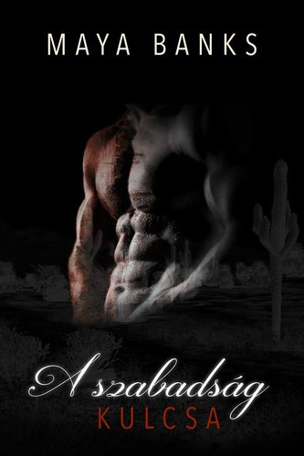 Maya Banks - A szabads�g kulcsa