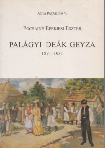 Pocsain Eperjesi Eszter - Palgyi Dek Geyza (1871-1931)