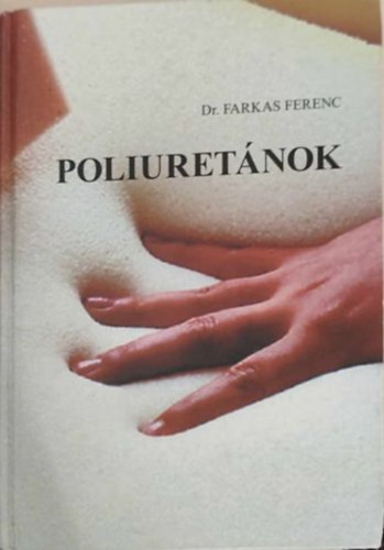 Dr. Farkas Ferenc - Poliuretnok