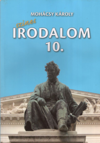 Mohcsy Kroly - Sznes irodalom 10.