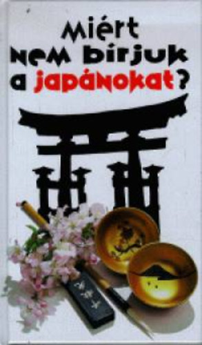 S.-Hama, N.-Rice, J. Kaji - Mirt nem brjuk a japnokat?