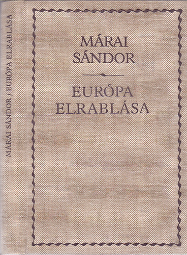 M�rai S�ndor - Eur�pa elrabl�sa