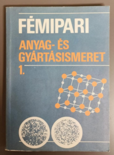 Koncz Ferenc, R�ka Gyul�n� J�rf�s Istv�nn� - F�mipari anyag- �s gy�rt�sismeret 1.