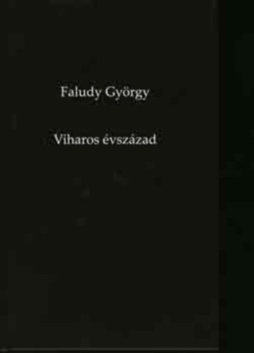 Faludy Gyrgy - Viharos vszzad