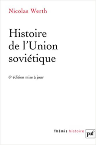 Nicolas Werth - Histoire de l'union sovietique (6e ed)