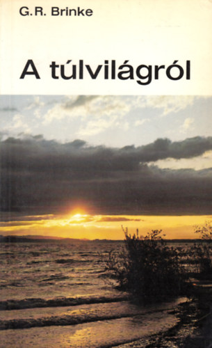 G.R. Brinke - A tlvilgrl