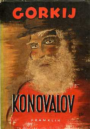 Makszim Gorkij - Konovalov