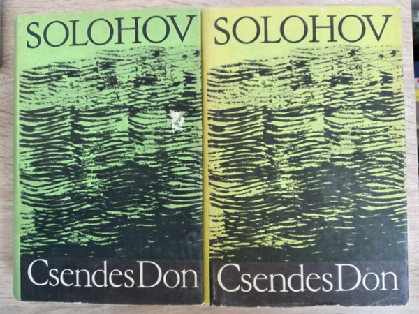 Lator László Mihail Solohov (szerk.), Makai Imre (ford.) - Csendes Don I-II. - Teljes mű 2 kötetben (????? ???) - Makai Imre fordításában