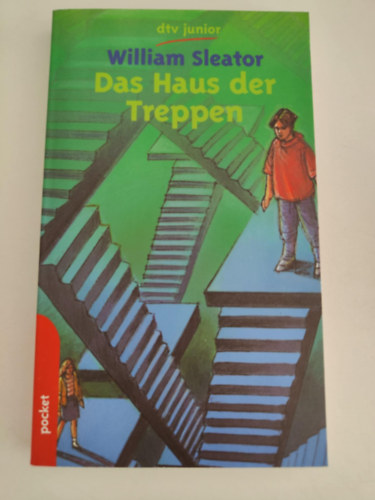 William Sleator - Das Haus der Treppen