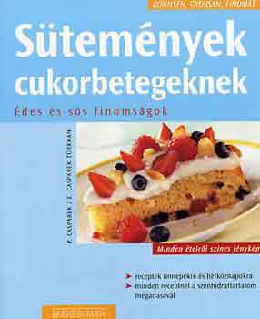 Stemnyek cukorbetegeknek (Knnyen, gyorsan, finomat)