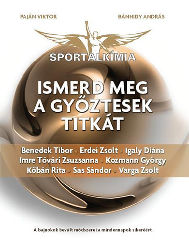 Pajn Viktor; Bnhidy Andrs - Sportalkmia - Ismerd meg a gyztesek titkt