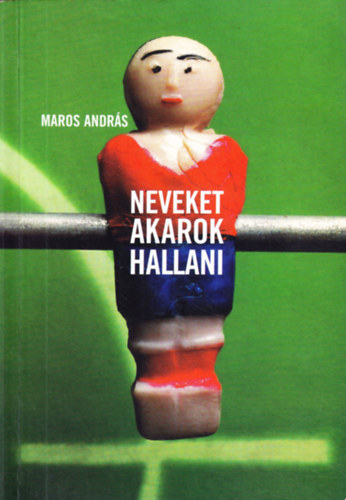 Maros Andr�s - Neveket akarok hallani
