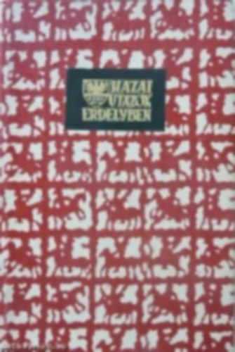 Hazai utazók Erdélyben