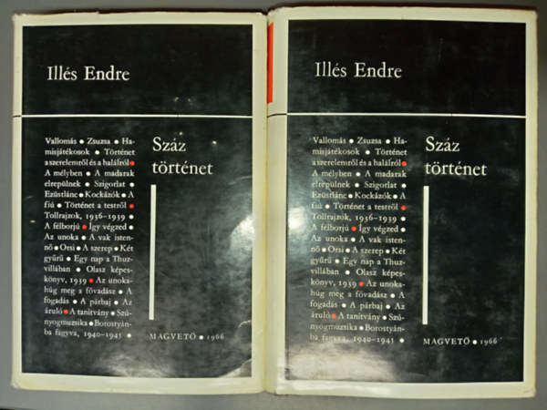 Illés Endre - Száz történet 1-2. (Három szerelem története + Száz történet)