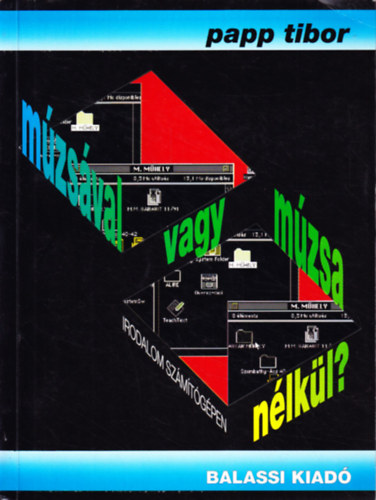 Papp Tibor - Mzsval vagy mzsa nlkl - Irodalom szmtgpben