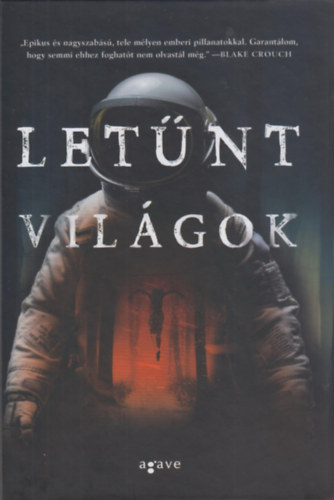 Tom Sweterlitsch - Letűnt világok