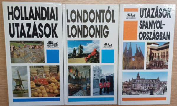 Több szerző - 3db Panoráma útikönyv: Utazások Spanyolországban - Londontól Londonig - Hollandiai utazások