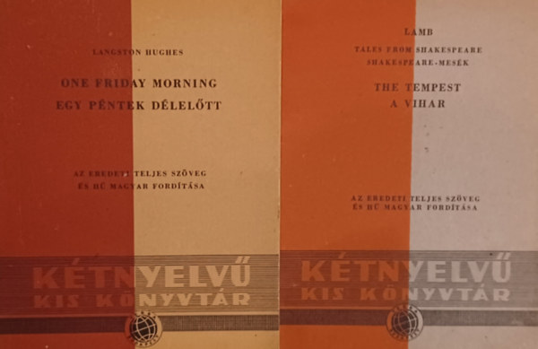 Langston Hughes Lamb Charles Lamb Mary - K�tnyelv� Kis K�nyvt�r 2 f�zet: Lamb:The Tempest - A vihar Tales from Shakespeare - Shakespeare-mes�k +Hughes: One Friday Morning / Egy p�ntek d�lel�tt