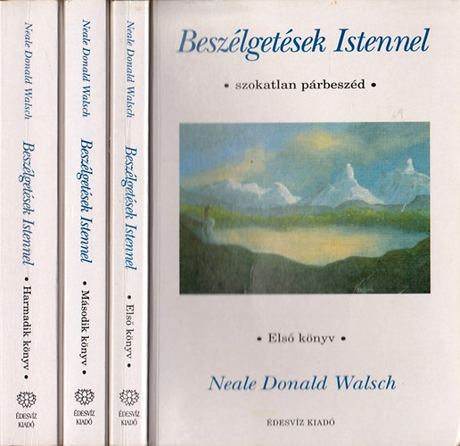 Neale Donald Walsch - Beszlgetsek Istennel I-III.